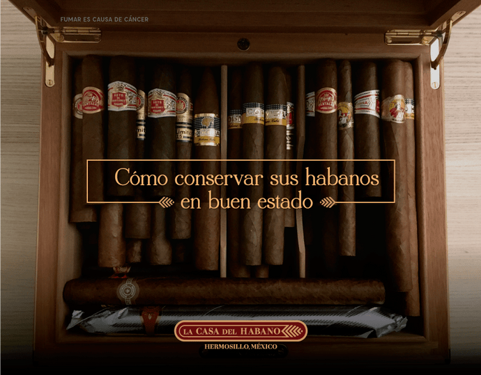 COMO CONSERVAR SUS HABANOS EN BUEN ESTADO